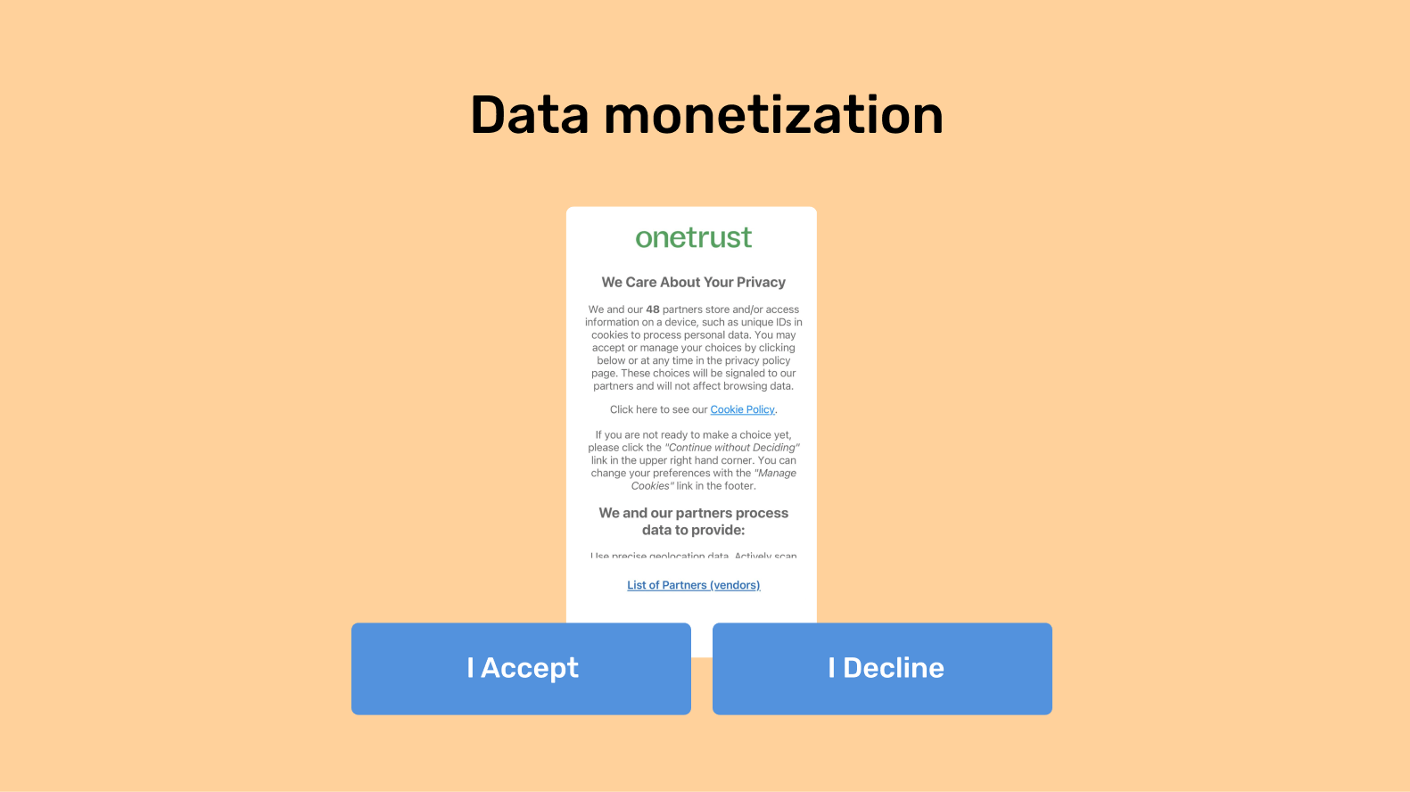 A concept of data monetization as an app monetization model highlighting onetrust’s app screen asking permission to share data with its trusted partners